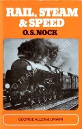 Book cover of Rail, Steam & Speed  by NOCK, O.S. 